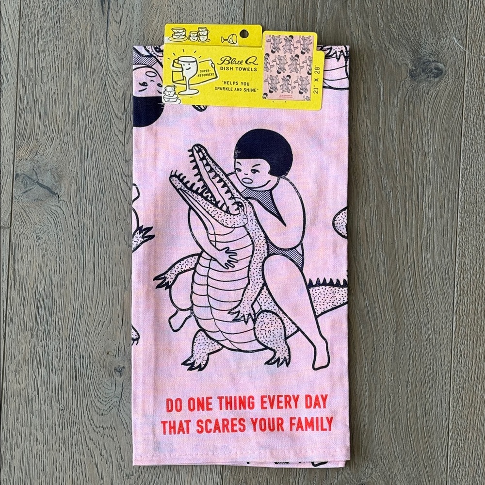 Blue Q Pink Towel”Do 1 thing every day that scares your family” Alligator Design